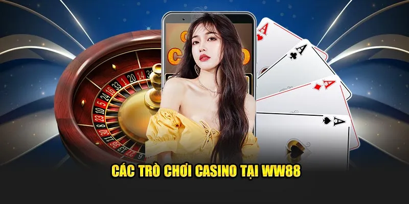 Các trò chơi casino WW88