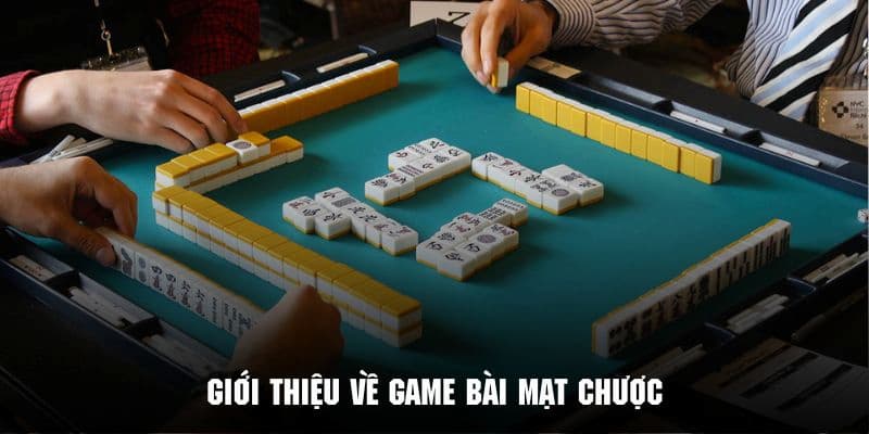 Tìm hiểu về trò chơi Mạt Chược